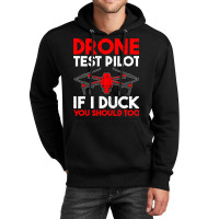 Drone Test Pilot If I Duck You Should Too Drone Pi Unisex Hoodie | Artistshot