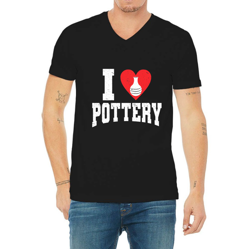 Ceramics Artist I Love Pottery 9 V-neck Tee | Artistshot