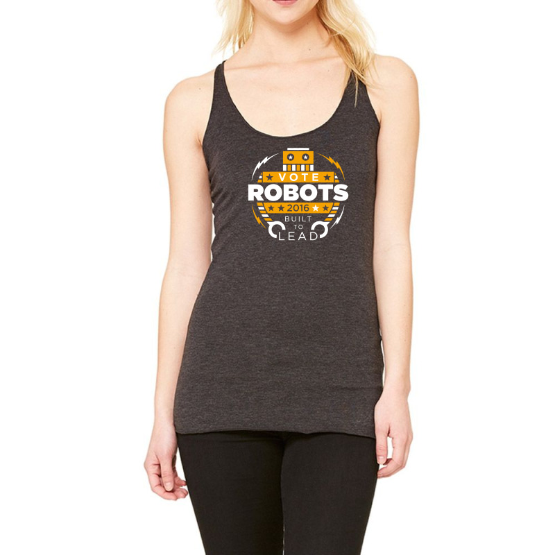 Vote Robots Racerback Tank by vanotees | Artistshot