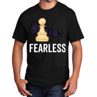 Fearless Smart Game Of Chess Player Board Game Basic T-shirt | Artistshot