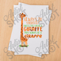 Always Be Yourself Unless You Can Be A Giraffe Kids E Sublimation Transfer | Artistshot