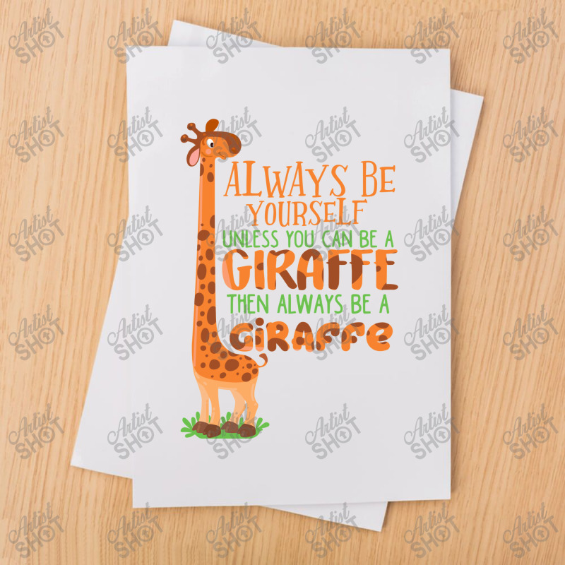 Always Be Yourself Unless You Can Be A Giraffe Kids E Sublimation Transfer | Artistshot