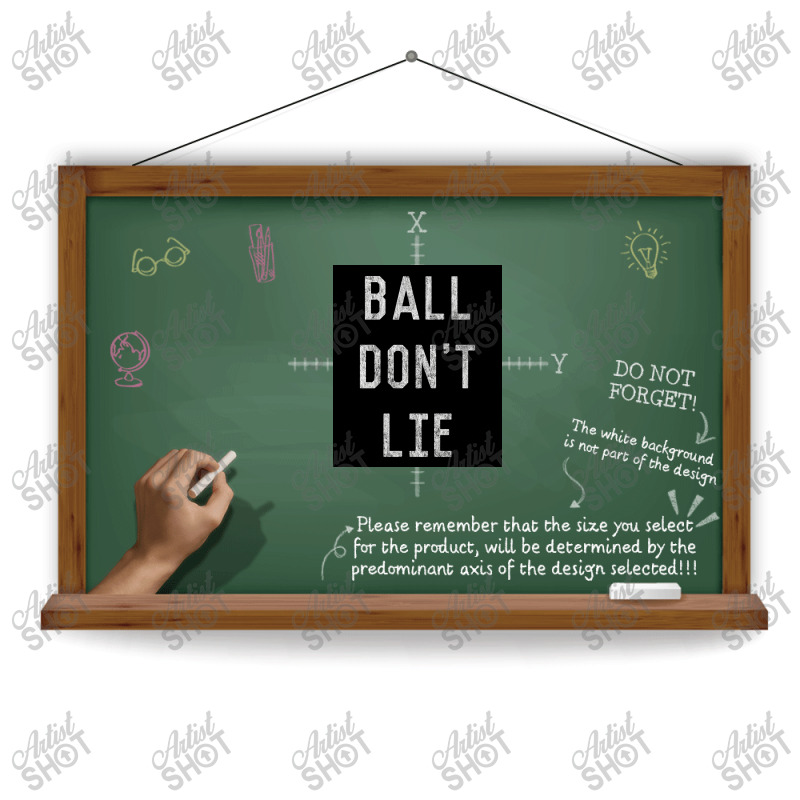 Ball Don&x27;t Lie Poster Sublimation Transfer | Artistshot