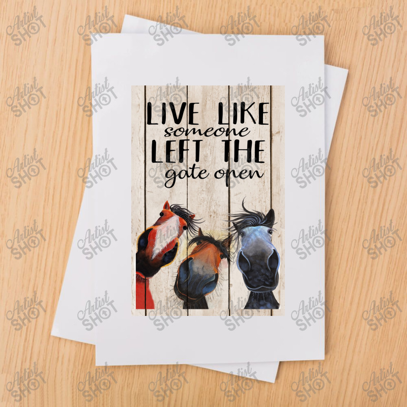 Horse Live Like Someone Left The Gate Open Poster, Funny Horse Poster Sublimation Transfer | Artistshot