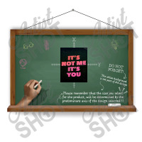 It&x27;s Not Me It&x27;s You  Poster Copy Sublimation Transfer | Artistshot