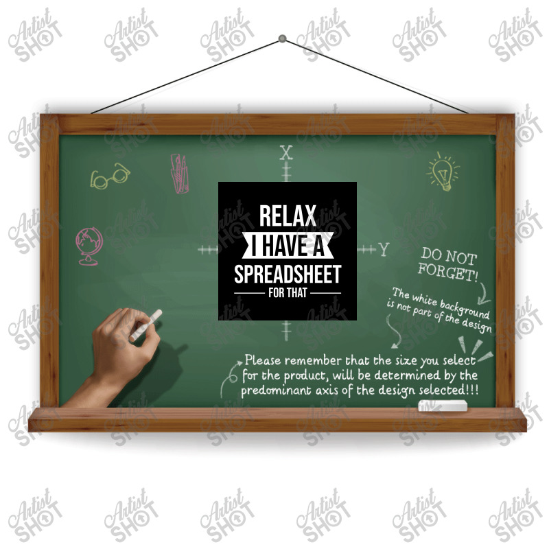 Relax I Have A Spreadsheet For That  Funny Accountant T Shirt Coworker Sublimation Transfer | Artistshot