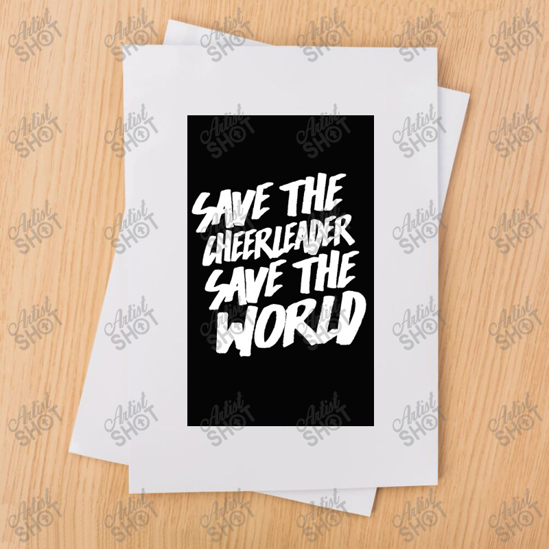 Save The Cheerleader, Save The World Poster Sublimation Transfer | Artistshot