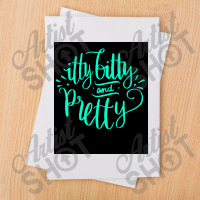 Itty Bitty And Pretty   Funny Cute Little Short Small Saying  Poster Sublimation Transfer | Artistshot