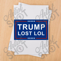 Trump Lost Lol Poster Sublimation Transfer | Artistshot