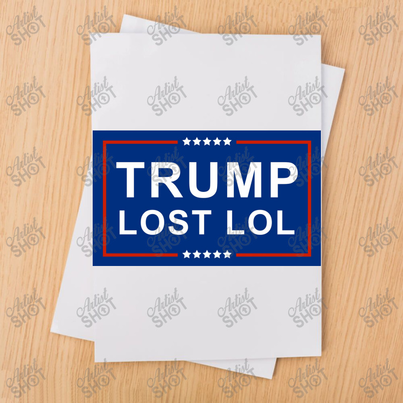 Trump Lost Lol Poster Sublimation Transfer | Artistshot