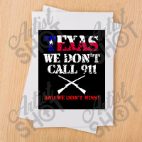 Texas We Don&x27;t Call 911 Tshirt Texans Guns Protect Gift Poster Sublimation Transfer | Artistshot