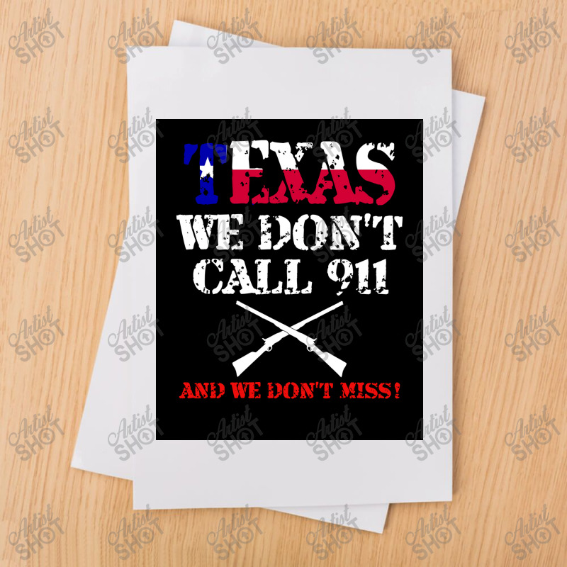 Texas We Don&x27;t Call 911 Tshirt Texans Guns Protect Gift Poster Sublimation Transfer | Artistshot