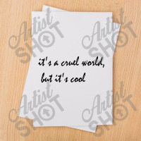 It_s A Cruel World But It_s Cool Sublimation Transfer | Artistshot