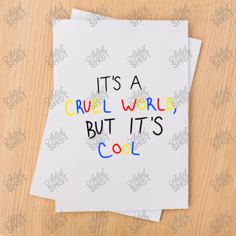 It_s A Cruel World, But It_s Cool Sublimation Transfer by MariaBodden | Artistshot