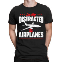 Easily Distracted By Airplanes Aircraft Fan Airlin T-shirt | Artistshot