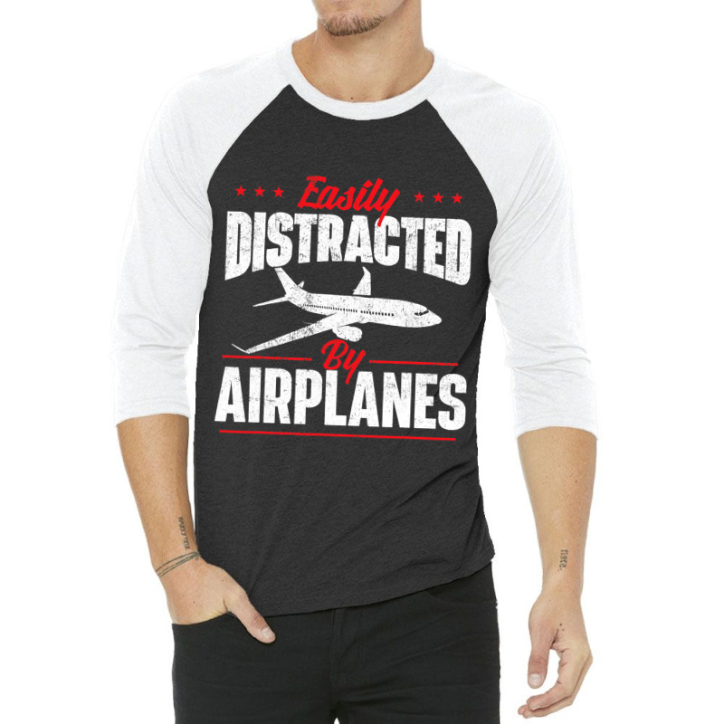 Easily Distracted By Airplanes Aircraft Fan Airlin 3/4 Sleeve Shirt | Artistshot