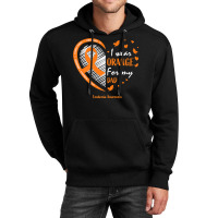 Men Women Father I Wear Orange For My Dad Leukemia Awareness Premium T Unisex Hoodie | Artistshot