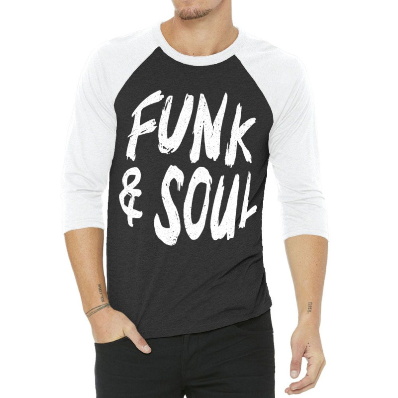 Funk And Soul Musican Song Writer Composer Music L 3/4 Sleeve Shirt | Artistshot