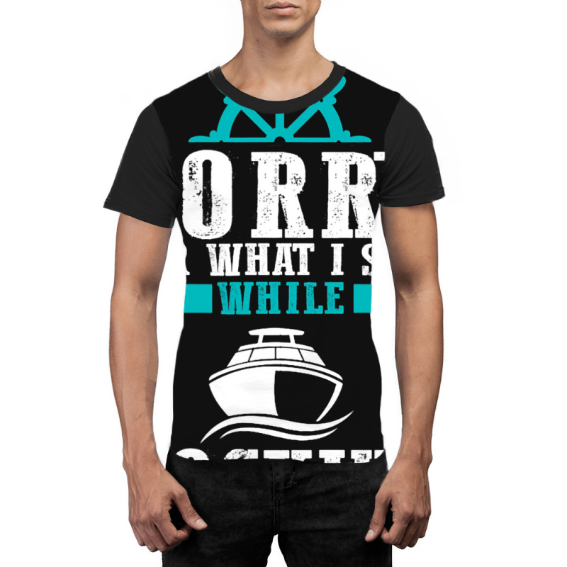 Docking The Boat Im Sorry For What I Said Funny Sa Graphic T-shirt | Artistshot