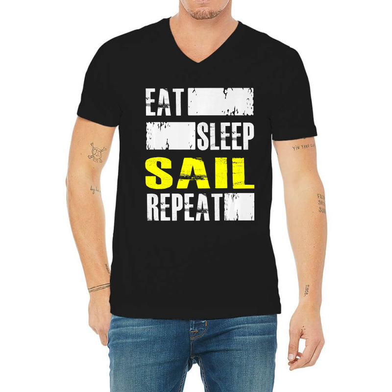 Eat Sleep Sail Repeat Funny Sailing Sailor Premium V-neck Tee | Artistshot