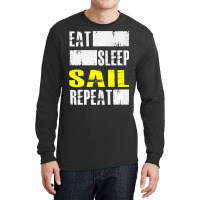 Eat Sleep Sail Repeat Funny Sailing Sailor Premium Long Sleeve Shirts | Artistshot