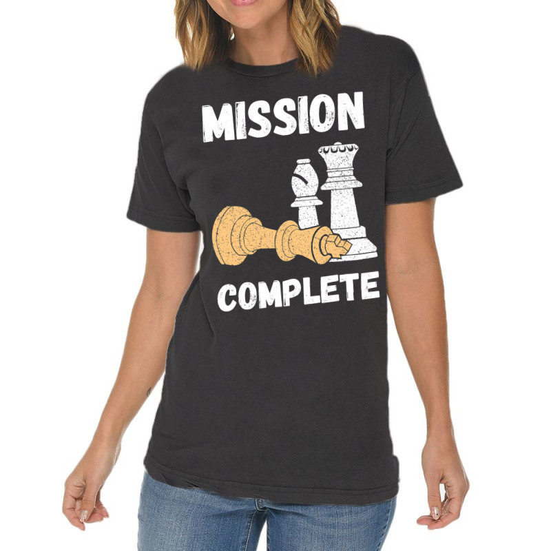 Chess Pieces Mission Complete Chess Teacher Grandm Vintage T-Shirt by GreySchrade | Artistshot