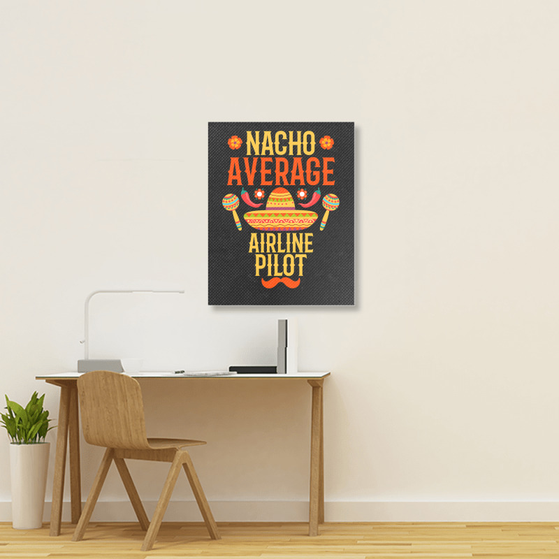 Cinco De Mayo Nacho Average Airline Pilot Portrait Canvas Print | Artistshot