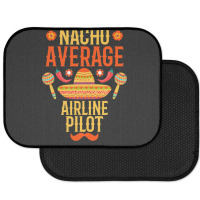 Cinco De Mayo Nacho Average Airline Pilot Rear Car Mat | Artistshot