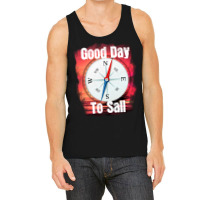 Good Day To Sail Tank Top | Artistshot