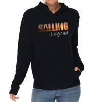 Sailor Legend Sailing Gift Captain Sailing Ship Lightweight Hoodie | Artistshot