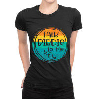 Talk Birdie To Me Retro Vintage Distressed Bird Wa Ladies Fitted T-shirt | Artistshot