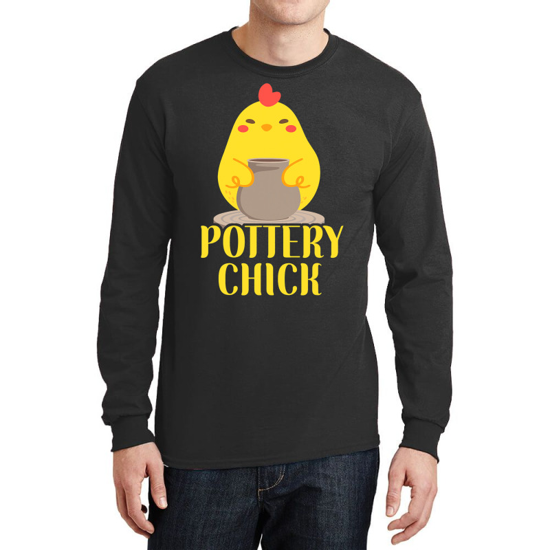 Pottery Ceramics Artist Chicken Girl Pottery Chick Long Sleeve Shirts | Artistshot