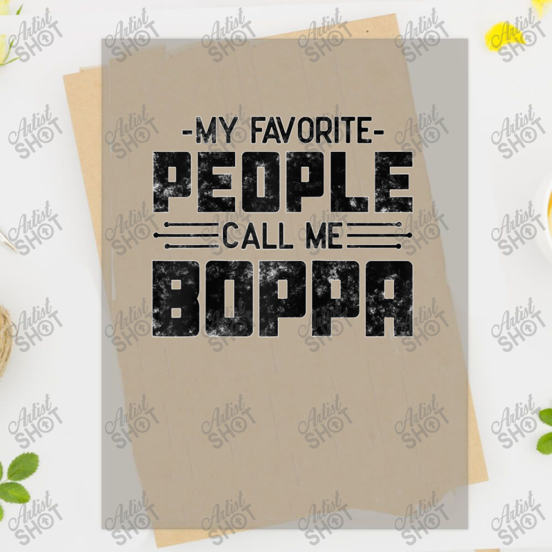 My Favorite People Call Me Boppa Funny Fathers Day Grandpa Raglan Base Dtf Transfer | Artistshot