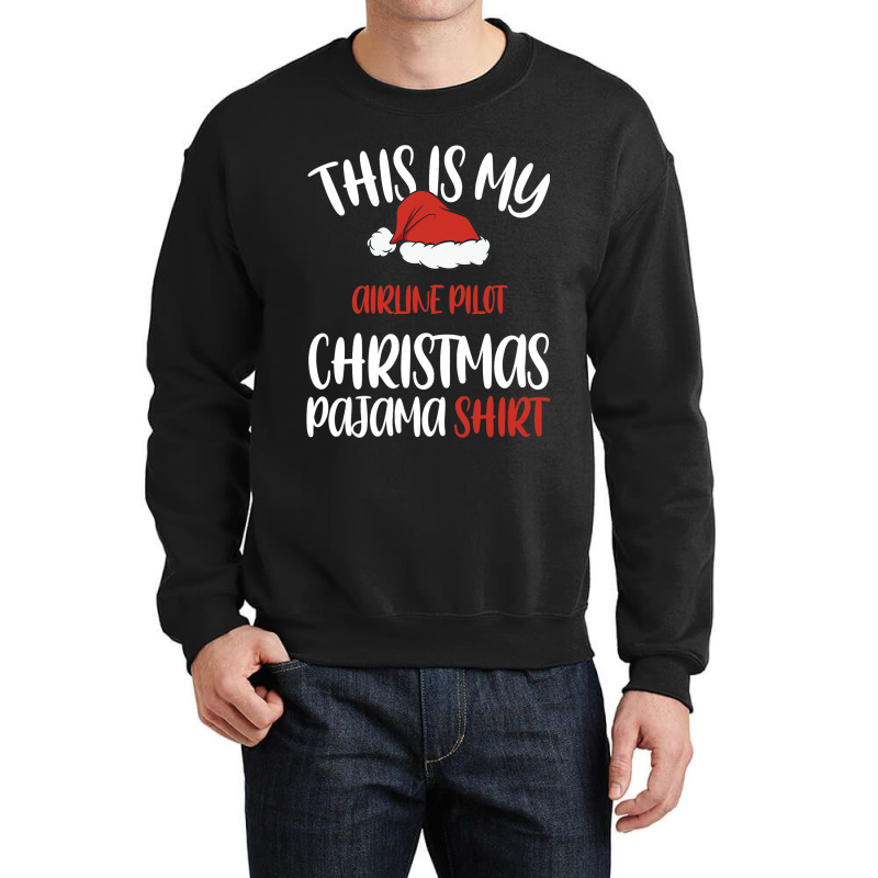 This Is My Airline Pilot Christmas Pajama Shirt Sa Crewneck Sweatshirt | Artistshot