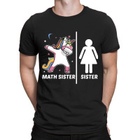 Unicorn Siblings Your Sister My Math Sister T-shirt | Artistshot