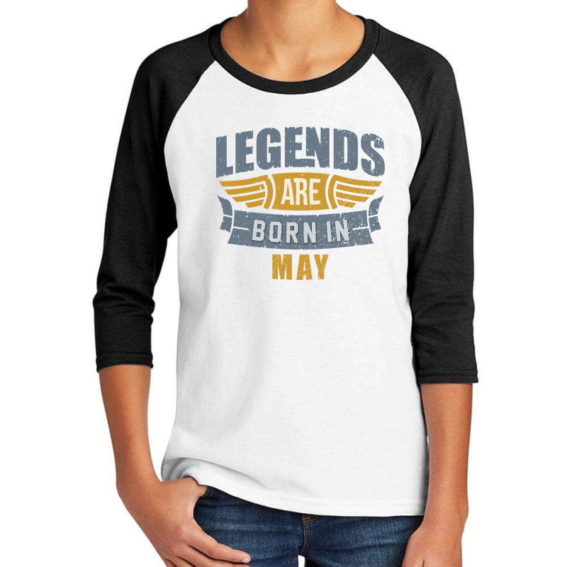 Legend Born May Youth 3/4 Sleeve by hoseptrinty | Artistshot