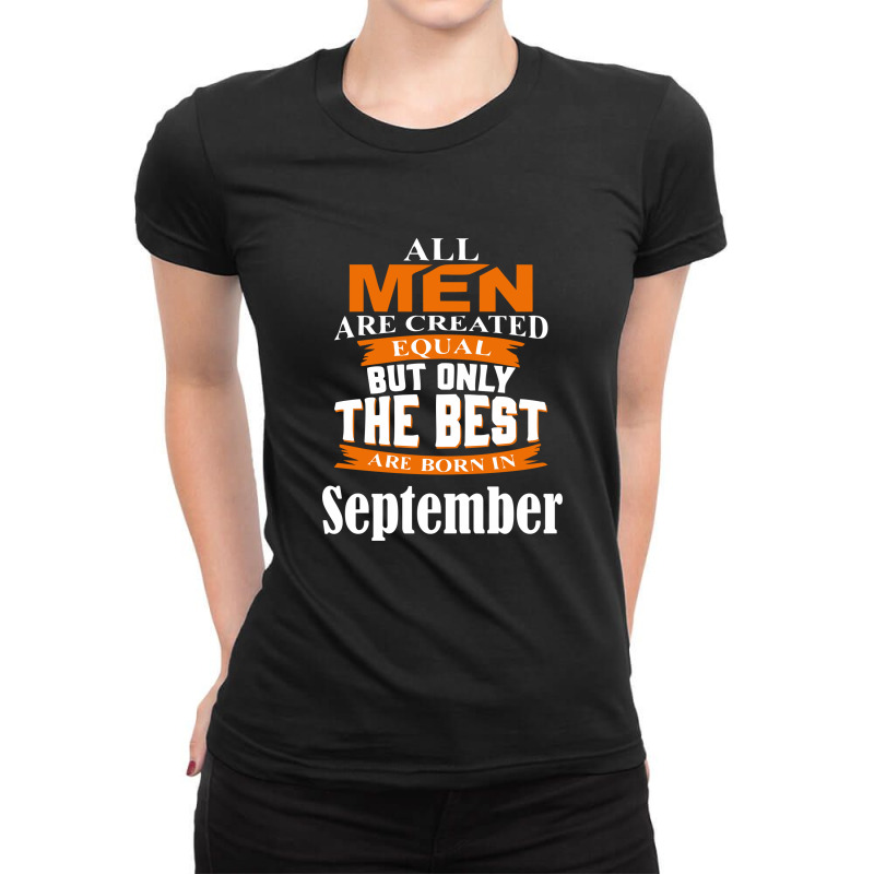 All Men Are Created (september) Ladies Fitted T-Shirt by skottcie | Artistshot