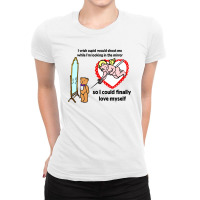 Cupid Would Shoot Me Ladies Fitted T-shirt | Artistshot