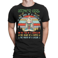 Stoner Girl Soul Of A Witch Mouth Of A Sailor T-shirt | Artistshot