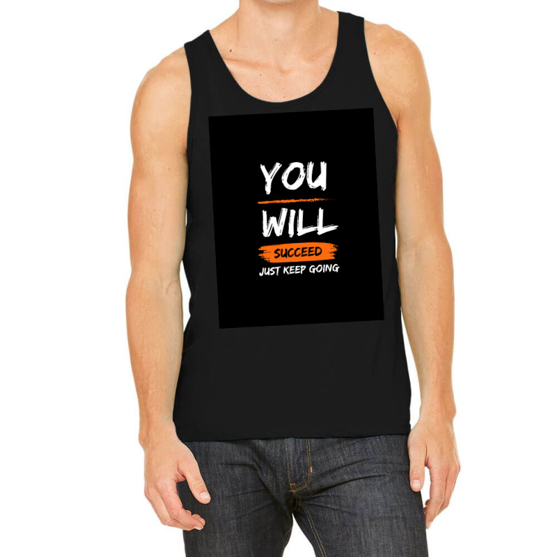 You Will Succeed Tank Top by simplecreator | Artistshot