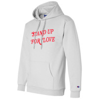 Stand Up For Love Champion Hoodie | Artistshot