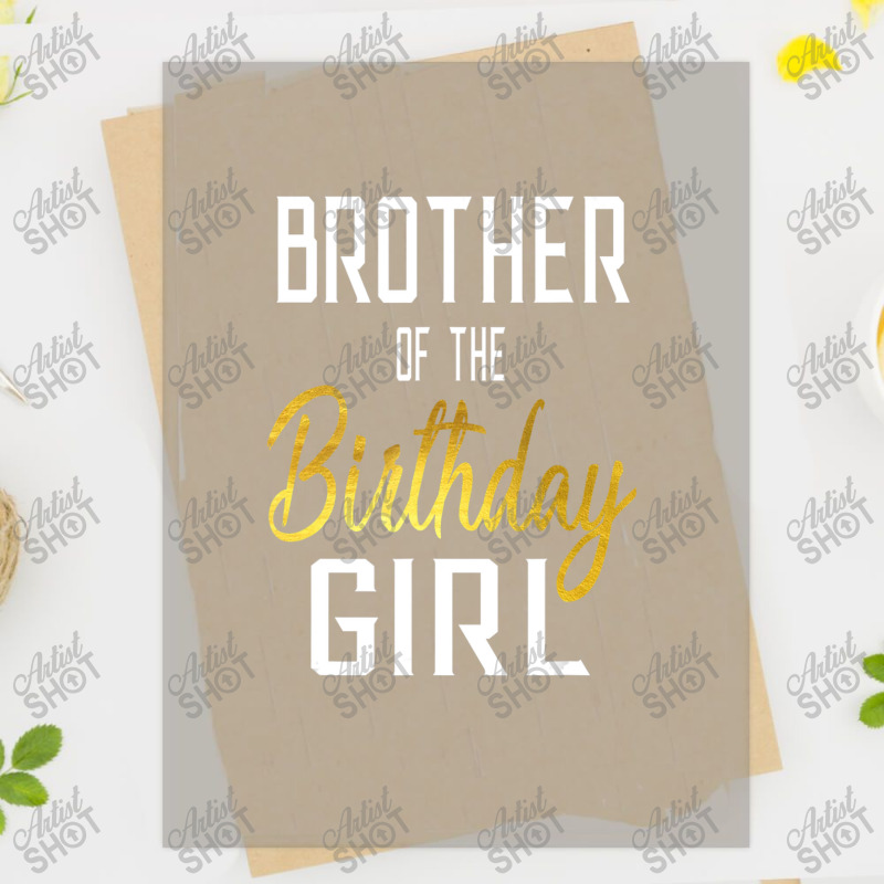 Brother Of The Birthday Girl Gift Dtf Transfer | Artistshot