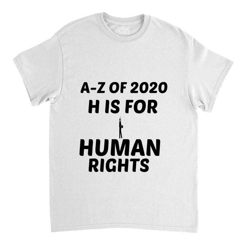 Human Rights Classic T-shirt | Artistshot