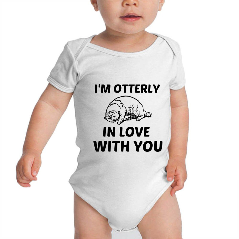 I’m Otterly In Love With You (totally In Love With You) Baby Bodysuit by Perfect Designers | Artistshot