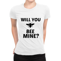 Will You Bee Mine Ladies Fitted T-shirt | Artistshot