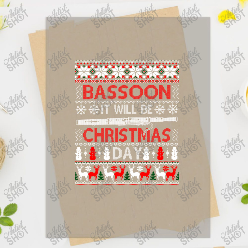 Limited Edition Bassoon It Will Be Christmas Day Ugly Xmas Sweater Dtf Transfer | Artistshot