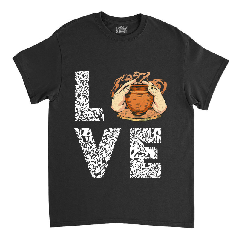 Pottery Leopard Love Ceramics Artist Pot Making Lo Classic T-shirt | Artistshot