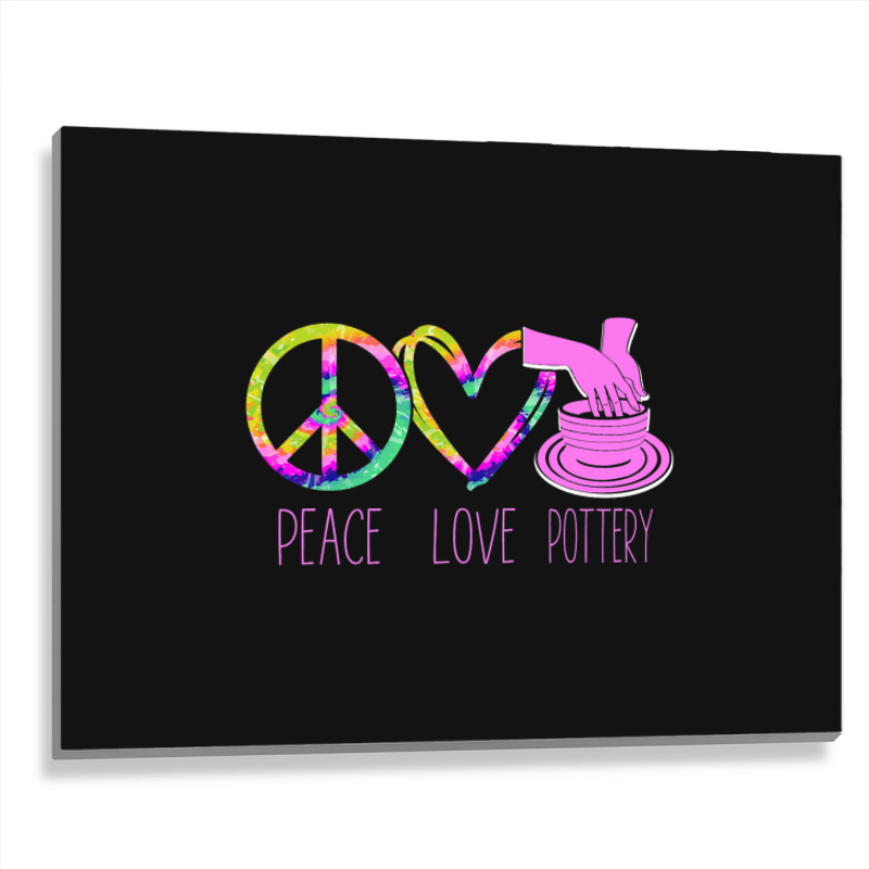 Pottery Ceramics Artist Peace Love Pottery Metal Print Horizontal | Artistshot