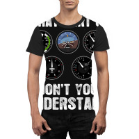 Pilot Airplane Airline What Part Of Dont You Under Graphic T-shirt | Artistshot