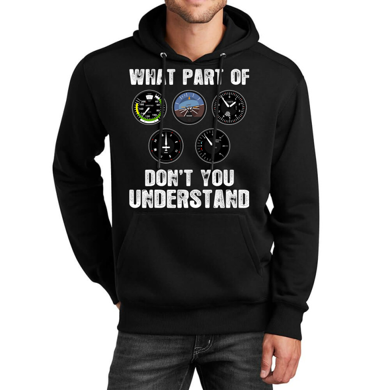 Pilot Airplane Airline What Part Of Dont You Under Unisex Hoodie | Artistshot